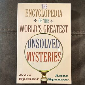 The Encyclopedia of the World's Greatest Unsolved Mysteries Book